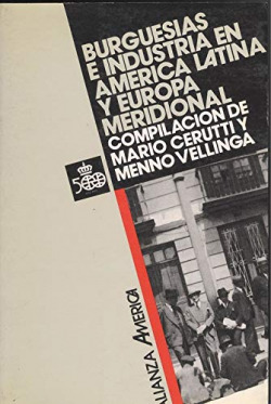 BURGUESIAS E INDUSTRIA EN AMERICA LATINA Y EUROPA MERIDIONAL