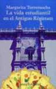 La vida estudiantil en el antiguo régimen