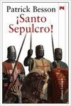 ¡Santo sepulcro!