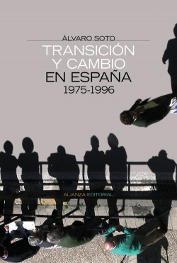TRANSICIóN Y CAMBIO EN ESPAñA 1975-1996