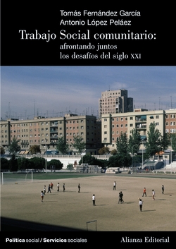 TRABAJO SOCIAL COMUNITARIO:AFRONTANDO JUNTOS LOS DESAFIA XXI