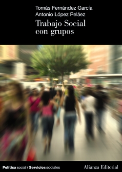 TRABAJO SOCIAL CON GRUPOS.(LIBRO UNIVERSITARIO)