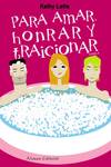 Para amar, honrar y traicionar
