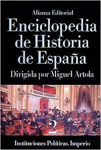 Enciclopedia de Historia de España (II). Instituciones políticas. Imperio