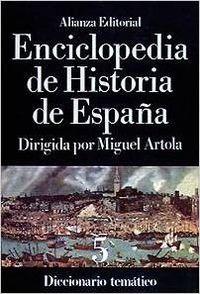 Enciclopedia de Historia de España (V). Diccionario temático