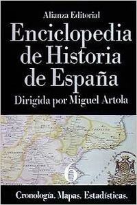 Enciclopedia de Historia de España (VI) Cronología. Mapas. Estadísticas