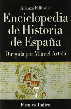 Enciclopedia de Historia de España (VII) Fuentes. Indice