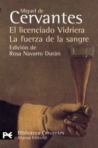 El licenciado Vidriera / La fuerza de la sangre