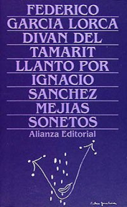 DIVAN DE TAMARIT. LLANTO POR IGNACIO SANCHEZ MEJIAS. SONETOS