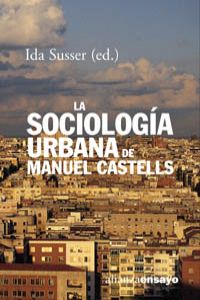La sociologia urbana de Manuel Castells
