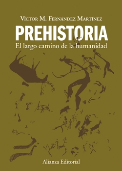 PREHISTORIA.LARGO CAMINO HUMANIDAD.(LIBRO UNIVERSITARIO)