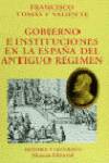 Gobierno e instituciones en la España del Antiguo Régimen