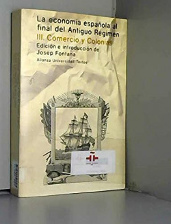 ECONOMÍA ESPAÑOLA AL FINAL DEL ANTIGUO REGIMEN