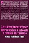 INTRODUCCION A LA TEORIA Y TECNICA DEL TURISMO