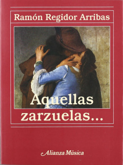 AQUELLAS ZARZUELAS...
