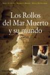 Los Rollos del Mar Muerto y su mundo