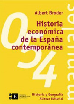 HISTORIA ECONóMICA DE LA ESPAñA CONTEMPORáNEA.