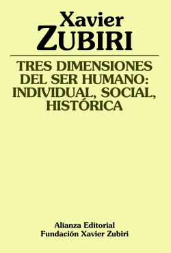 Tres dimensiones del ser humano: individual, social, historica
