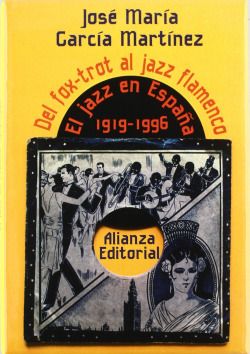 Del fox-tro al jazz-flamenco
