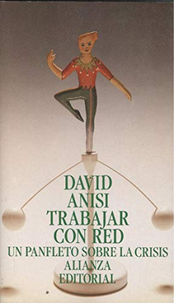 TRABAJAR CON RED / UN PANFLETO SOBRE LA CRISIS