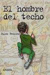 El hombre del techo