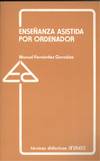 ENSEÑANZA ASISTIDA POR ORDENADOR
