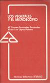 LOS VEGETALES Y EL MICROSCOPIO