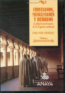 CRISTIANOS, MUSULMANES Y HEBREOS