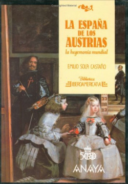 LA ESPAÑA DE LOS AUSTRIAS