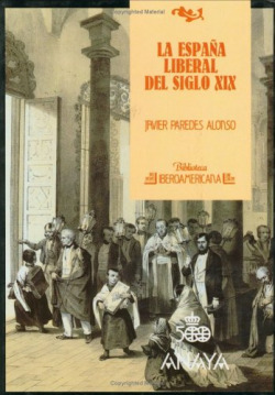 LA ESPAÑA LIBERAL DEL SIGLO XIX