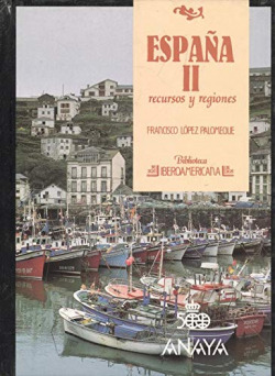 ESPAÑA II RECURSOS Y REGIONES