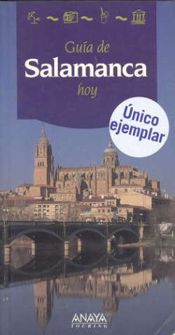 Guía de Salamanca hoy