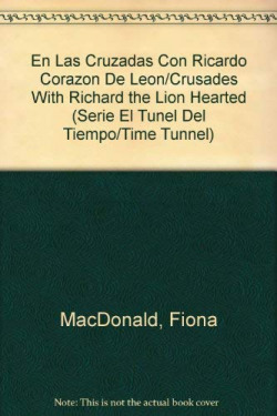 EN LAS CRUZADAS CON RICARDO CORAZON DE LEON