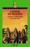 49. A chamada das tres raíñas