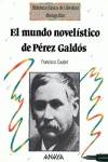 Mundo novelistico de Perez Galdos
