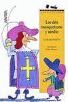 LOS DOS MOSQUETEROS Y MEDIO