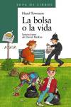 La bolsa o la vida