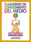 CONOCIMIENTO CUAD.6 (SEIS MIRADAS).2O.PRIMARIA