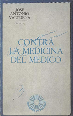 CONTRA LA MEDICINA DEL MEDICO