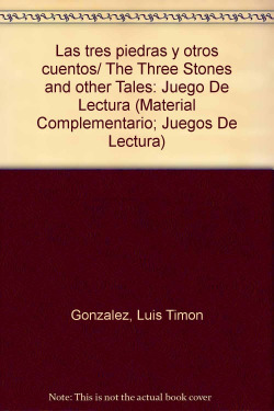 TRES PIEDRAS Y OTROS.(JUEGOS LECTURA)