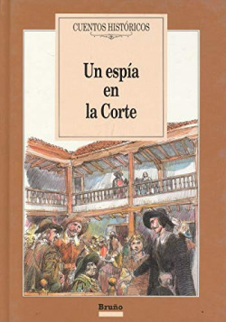 UN ESPIA EN LA CORTE