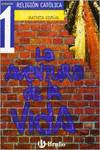 RELIGION 1.SEMINARIO 1º.LOGSE (AVENTURA DE LA VIDA)