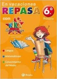 En vacaciones repasa 6º con Kika Superbruja
