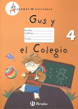 JUEGOS ESCRITURA 4.(GUS Y COLEGIO)