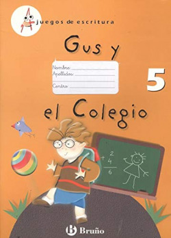 JUEGOS ESCRITURA 5.(GUS Y COLEGIO)