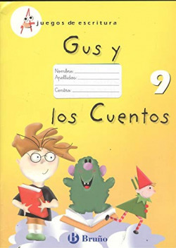 JUEGOS ESCRITURA 9.(GUS Y CUENTOS)