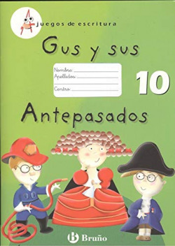 JUEGOS ESCRITURA 10.(GUS Y SUS ANTEPASADOS)