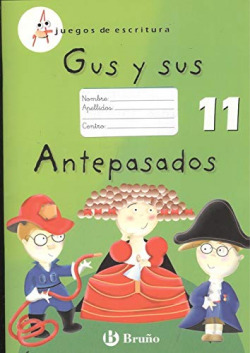 JUEGOS ESCRITURA 11.(GUS Y SUS ANTEPASADOS)