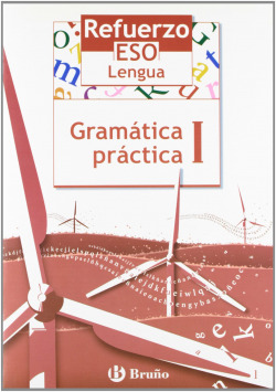 (05).REFUERZO LENGUA ESO (I.GRAMATICA PRACTICA)