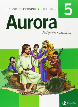 (06).RELIGION AURORA 5O.(LIBRO).PRIMARIA